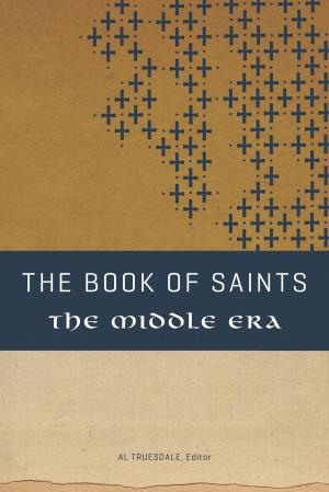 Cover of the book The Book of Saints II:  The Middle Era by Flaaten, Rosemary
