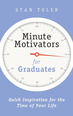 Cover of the book Minute Motivators for Graduates by Brett Rickey