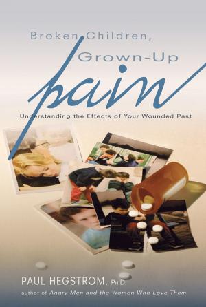 Cover of the book Broken Children, Grown-up Pain (Revised) by Bentz, Joseph