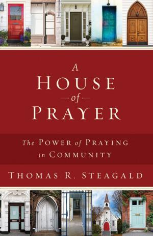 Cover of the book A House of Prayer by Linda Douty