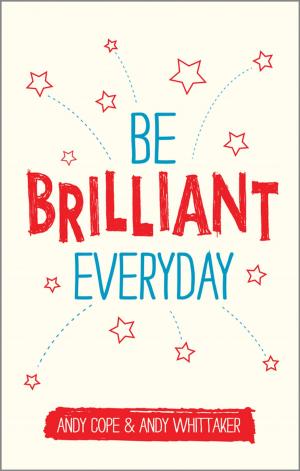 Cover of the book Be Brilliant Every Day by Wolfram Meier-Augenstein