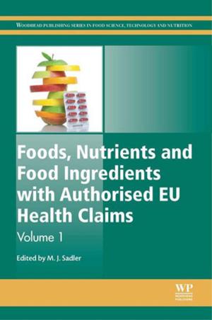 Cover of the book Foods, Nutrients and Food Ingredients with Authorised EU Health Claims by William Bolton