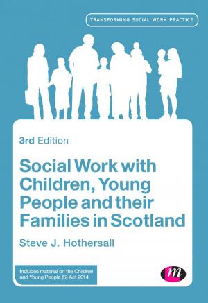 Cover of the book Social Work with Children, Young People and their Families in Scotland by Gravity Goldberg, Renee W. Houser