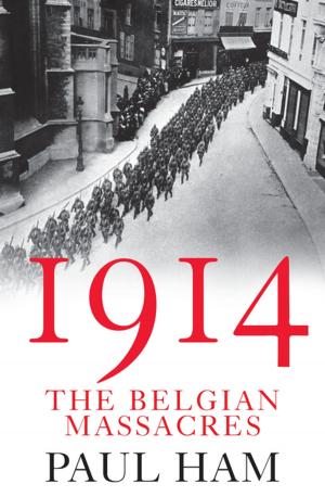 bigCover of the book 1914: The Belgian Massacres by 