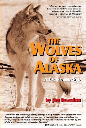 Cover of the book The Wolves of Alaska by Ian Neligh