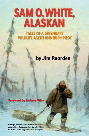 Cover of the book Sam O. White, Alaskan by Rudner