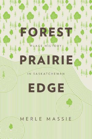 Cover of the book Forest Prairie Edge by Rick Monture