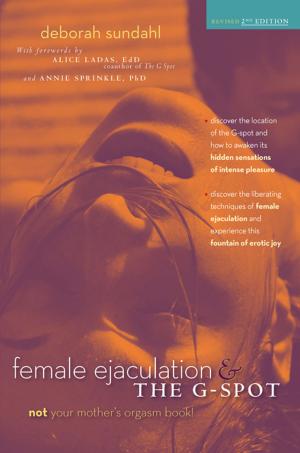Cover of the book Female Ejaculation and the G-Spot by Tamar Frankiel