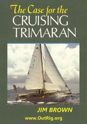 Book cover of The Case for the Cruising Trimaran