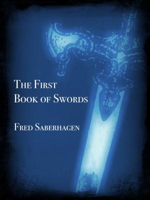 Cover of the book The First Book Of Swords by S F Burgess