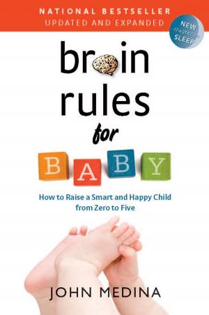 Cover of the book Brain Rules for Baby (Updated and Expanded) by Tracy Cutchlow