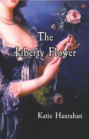 Book cover of The Liberty Flower
