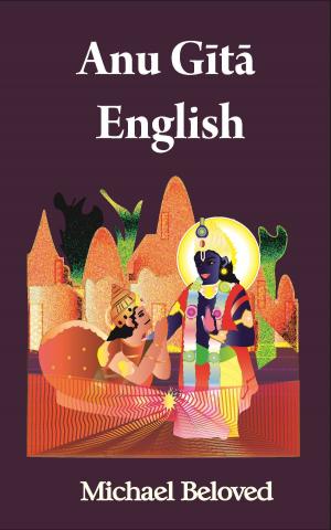 Cover of the book Anu Gita English by Michael Beloved