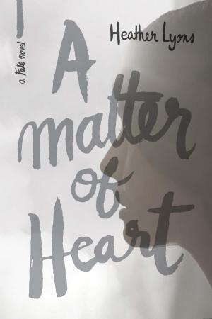 bigCover of the book A Matter of Heart by 