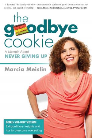 Cover of the book The Goodbye Cookie; A Memoir About Never Giving Up by Elizabeth Mitchell
