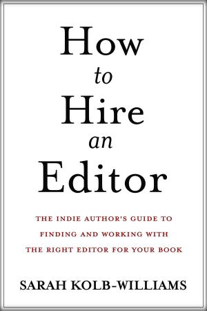 Cover of the book How to Hire an Editor by J.C. Hendee, N.D. Author Services