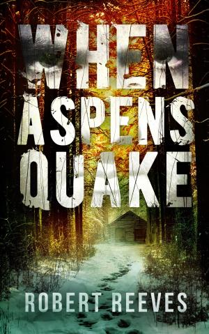 Book cover of When Aspens Quake
