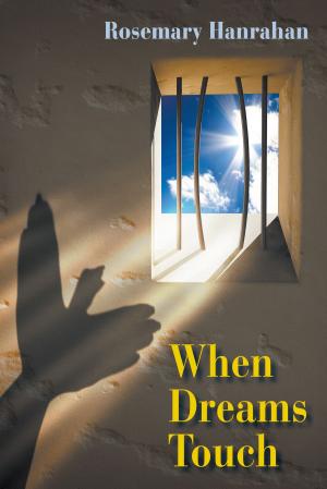 Cover of the book When Dreams Touch (Literary Fiction, Historical) by Donna LeBlanc