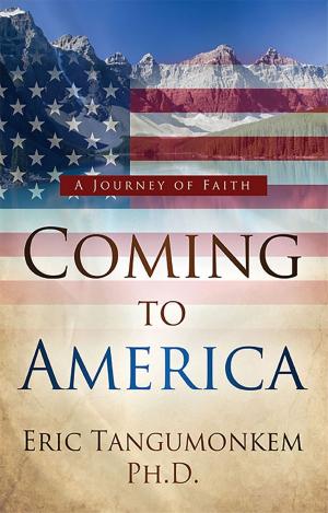 Book cover of Coming to America: A Journey of Faith