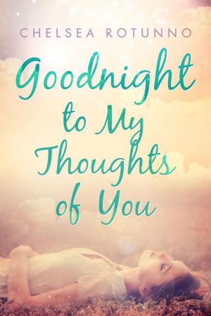 Cover of the book Goodnight to My Thoughts of You by Serah Iyare