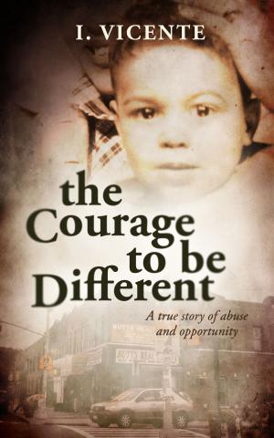 Cover of the book The Courage to be Different by Gerad Kite