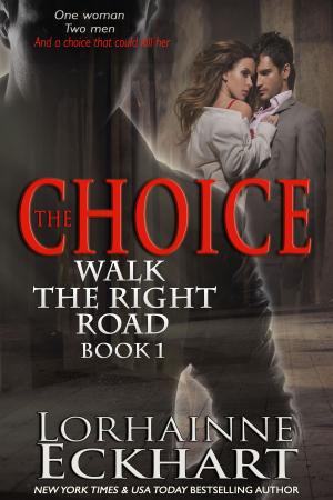 Cover of the book The Choice by Lorhainne Eckhart
