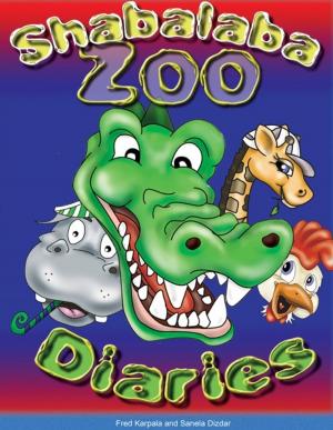 Book cover of Shabalaba Zoo Diaries