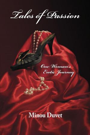 Cover of the book Tales of Passion: One Woman’s Erotic Journey by Larry Lash