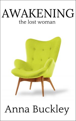 Cover of the book AWAKENING the lost woman by L.A. Kennedy