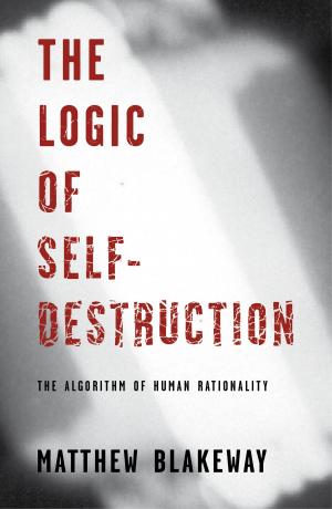 Cover of the book The Logic of Self-Destruction by Charles Darwin, Oakshot Press