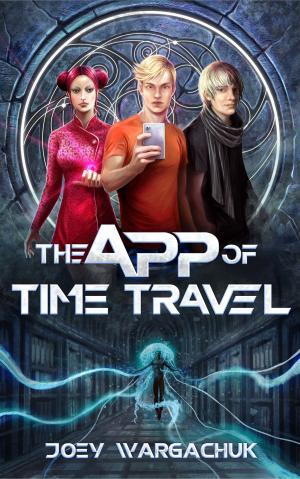 Cover of the book The App of Time Travel by Hans Dominik