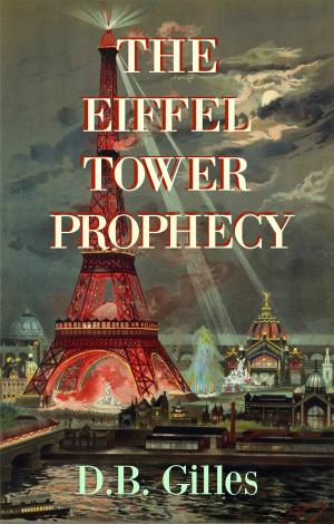 Book cover of The Eiffel Tower Prophecy