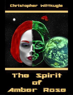 Cover of the book The Spirit of Amber Rose by John A. Mills