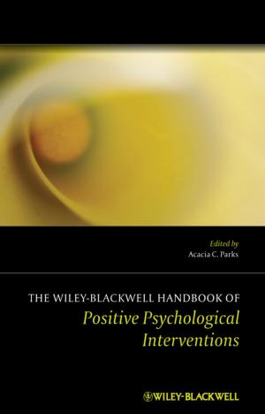 Cover of the book The Wiley Blackwell Handbook of Positive Psychological Interventions by David Raeburn