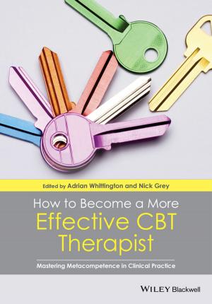 Cover of the book How to Become a More Effective CBT Therapist by Sharon Schweitzer