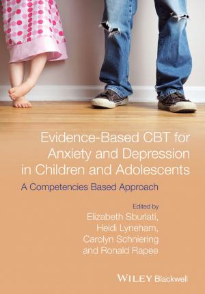 Cover of the book Evidence-Based CBT for Anxiety and Depression in Children and Adolescents by Mark Karlen, Rob Fleming