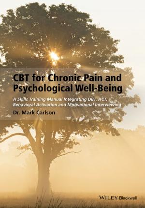 bigCover of the book CBT for Chronic Pain and Psychological Well-Being by 