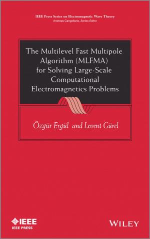 Book cover of The Multilevel Fast Multipole Algorithm (MLFMA) for Solving Large-Scale Computational Electromagnetics Problems