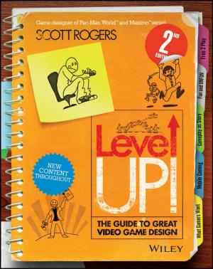 Cover of the book Level Up! The Guide to Great Video Game Design by Brett Wills
