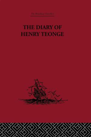 Cover of the book The Diary of Henry Teonge by Bruce Carruth, Jennifer Rice Licare, Katharine Delaney Mcloughlin