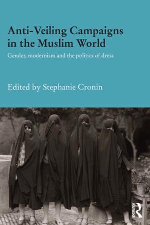 Cover of the book Anti-Veiling Campaigns in the Muslim World by Mark Sachleben