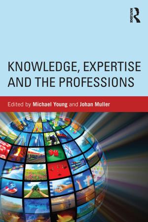 Cover of the book Knowledge, Expertise and the Professions by Laura Dethiville