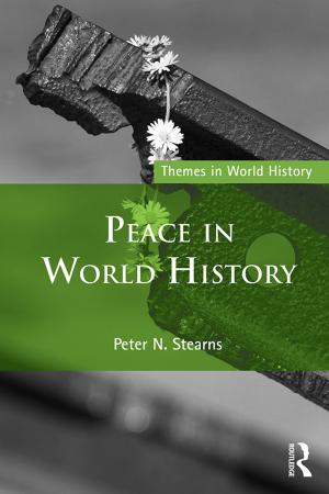 Cover of the book Peace in World History by Carl James, Peter Garrett, Peter (Lecturer In Linguistics, University Of Wales, Bangor) Garett, Christopher N. Candlin