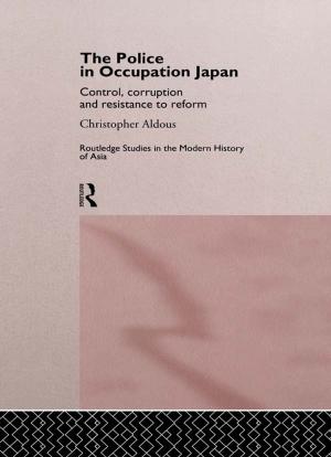 Cover of the book The Police In Occupation Japan by Etin Anwar