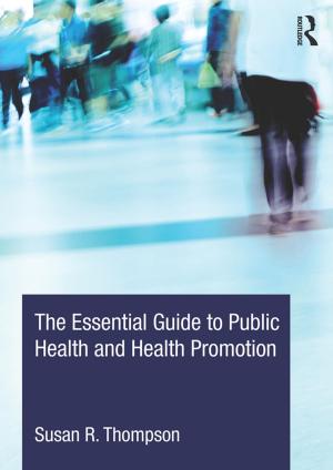 Cover of the book The Essential Guide to Public Health and Health Promotion by Alban Winspear