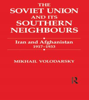 Cover of the book The Soviet Union and Its Southern Neighbours by Judith Levy