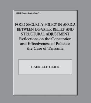 Cover of the book Food Security Policy in Africa Between Disaster Relief and Structural Adjustment by Vasili Mitrokhin