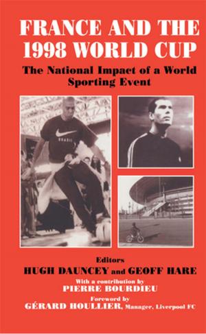 Cover of the book France and the 1998 World Cup by J.P. Sommerville