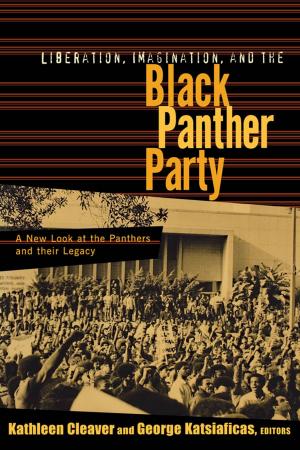 Cover of the book Liberation, Imagination and the Black Panther Party by David Brooksbank