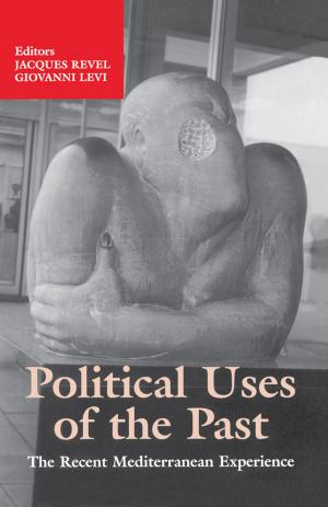 Cover of the book Political Uses of the Past by Dennis Austin, Robin Luckham